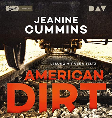 American Dirt: Lesung mit Vera Teltz (2 mp3-CDs) von Audio Verlag Der GmbH